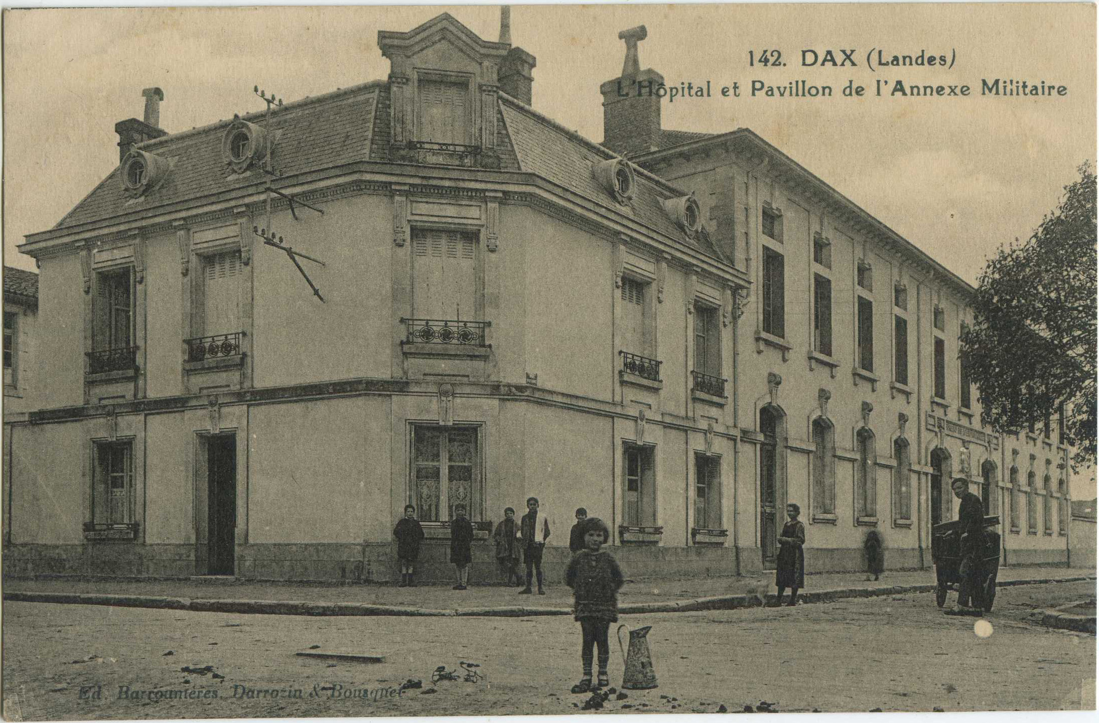 Dax - L'Hôpital et Pavillon de l'Annexe Militaire
