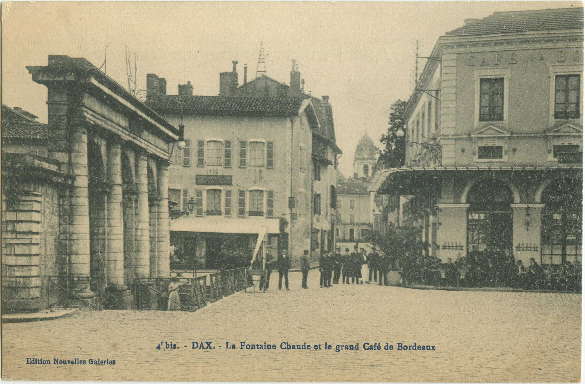 Dax - La Fontaine Chaude et le grand Café de Bordeaux