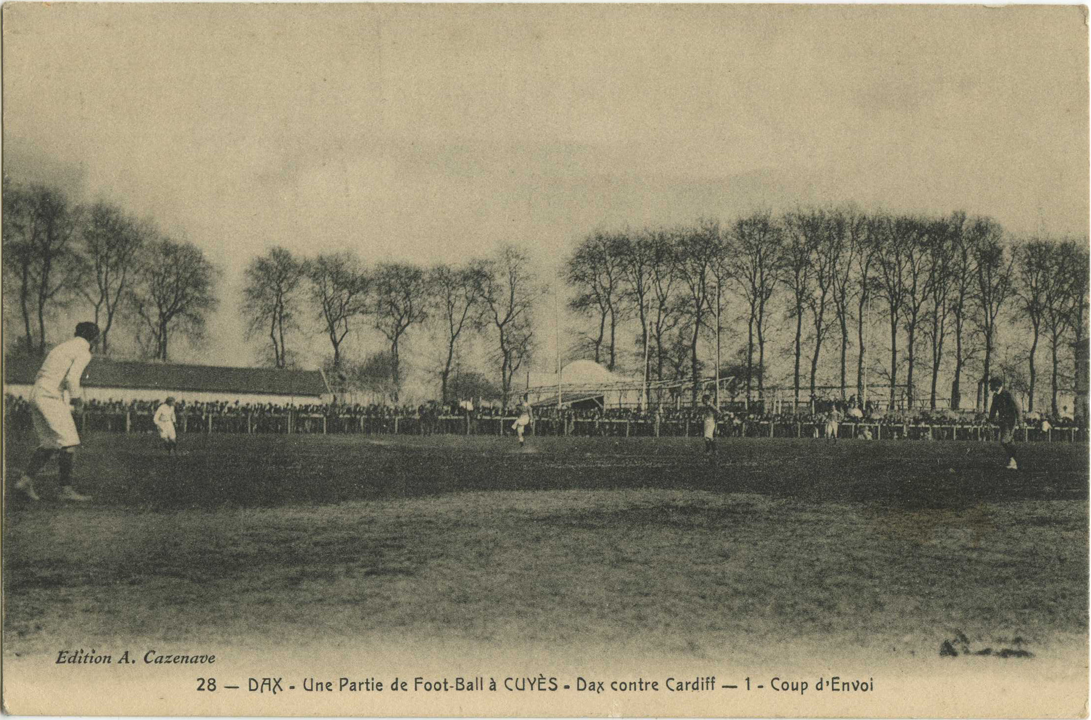 Dax - Une Partie de Foot-Ball à CUYÈS - Dax contre Cardiff - Coup d'Envoi