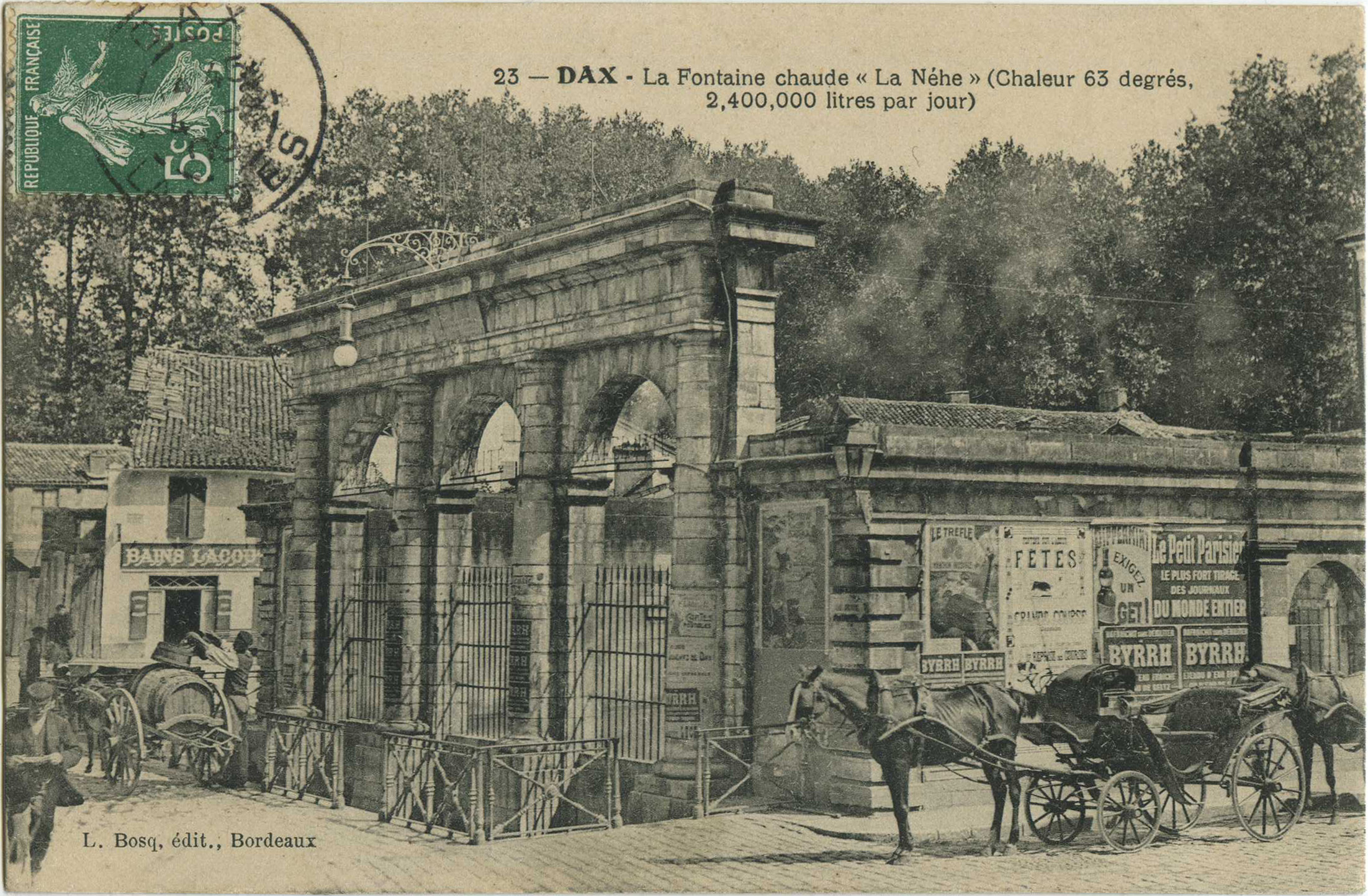 Dax - La Fontaine chaude « La Néhe » (Chaleur 63 degrés, 2,400,000 litres par jour)